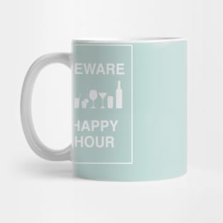 Beware happy hour blue Mug